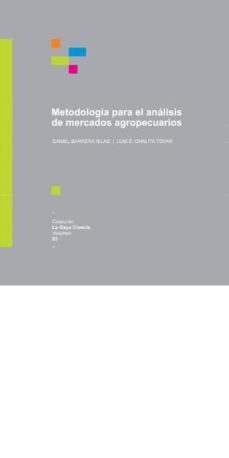 metodologia para el analisis de mercados agropecuarios-daniel barrera-9786077151760