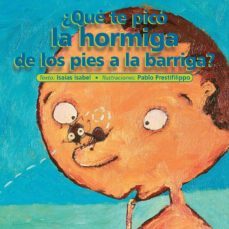 ¿que te pico la hormiga de los pies a la barriga? (ebook)-isaias isabel-9786077749660