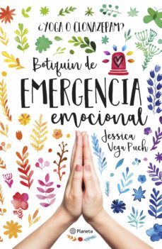 ¿yoga o clonazepam? botiquin de emergencia emocional (ebook)-jessica vega puch-9786123193560