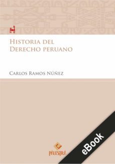historia del derecho peruano (ebook)-carlos ramos nuñez-9786123251260