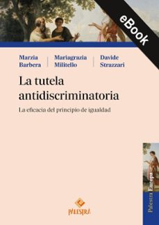 la tutela antidiscriminatoria (ebook)-marzia barbera-mariagrazia militello-davide strazzari-9786123255060