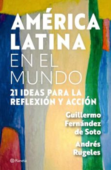 america latina en el mundo (ebook)-guillermo fernández de soto-andrés josé rugeles-9786287734760