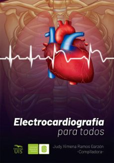 electrocardiografia para todos (ebook)-leydy johana rueda-judy ximena ramos-ana gabriela gómez-9786287768260
