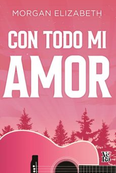 con todo mi amor (ebook)-morgan elizabeth-9786313005260