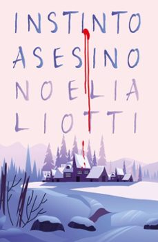 instinto asesino (ebook)-noelia liotti-9786313012060
