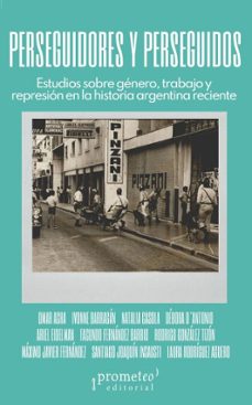 perseguidores y perseguidos (ebook)-omar acha-ivonne barragán-natalia casola-9786316683960