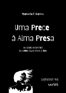 uma prece a alma presa (ebook)-p. barros manoela-9786500176360