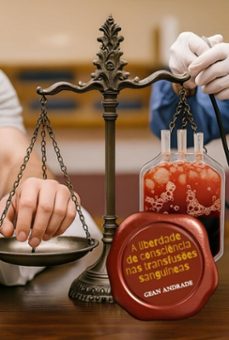 a liberdade de consciencia nas transfuses sanguineas (ebook)-gean andrade-9786501683560