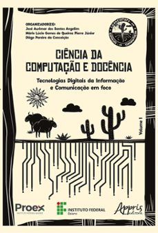 ciencia da computaço e docencia: tecnologias digitais da informaço e comunicaço em foco (ebook)-josé aurimar dos santos angelim-mário lúcio gomes de queiroz pierre júnior-diêgo pereira da conceição-9786525030760