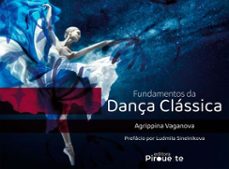 fundamentos da dança classica (ebook)-agrippina vaganova-9786525074160