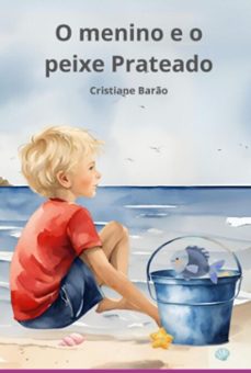 o menino e o peixe prateado (ebook)-cristiane barão-9786526630860