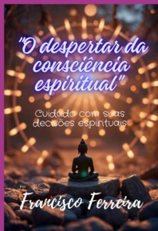 o despertar da consciencia espiritual (ebook)-frank ferreira-9786526632260