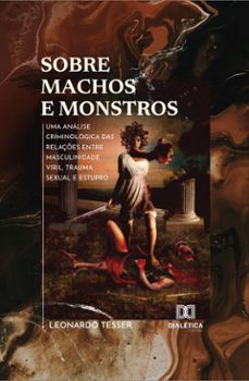sobre machos e monstros (ebook)-leonardo tesser-9786527051060