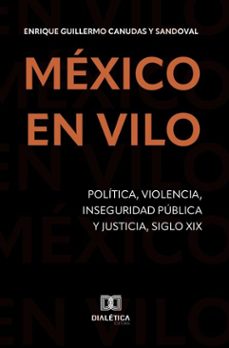 méxico en vilo (ebook)-enrique guillermo canudas y sandoval-9786527077060