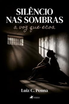silencio nas sombras (ebook)-luiz c. penna-9786528029860
