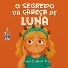 o segredo da cabeça de luna (ebook)-veruska cavalcanti barros-9786528031160