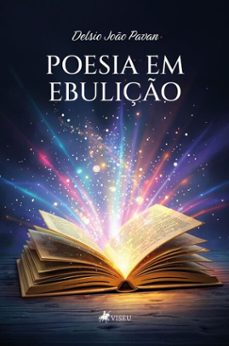 poesia em ebuliço (ebook)-delsio joão pavan-9786528033560