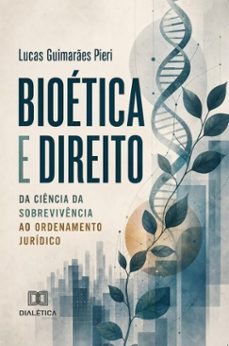 bioética e direito-lucas guimarães pieri-9786528808960