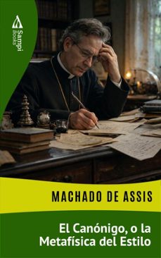 el canonigo, o la metafisica del estilo (ebook)-machado de assis-9786551731860
