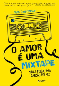 o amor e uma mixtape (ebook)-rob sheffield-9786555374360