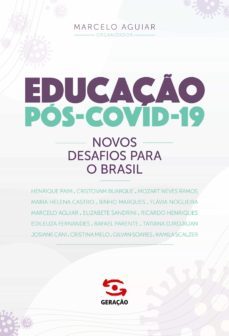 educaço pos-covid - 19 (ebook)-marcelo aguiar-henrique paim-cristovam buarque-9786556470160