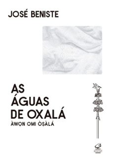 as aguas de oxala (ebook)-josé beniste-9786558022060