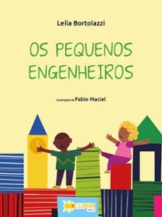 os pequenos engenheiros (ebook)-leila bortolazzi-9786598640460