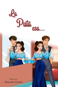 la puta esa... (ebook)-alejandra endara-9786658258260