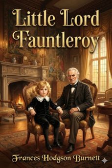 little lord fauntleroy (ebook)-frances hodgson burnett-9786726555260