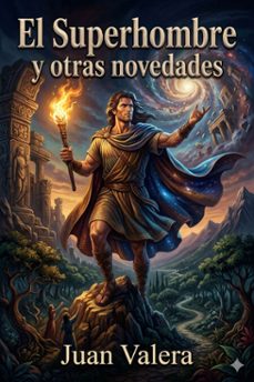 el superhombre y otras novedades (ebook)-juan valera-9786726566860