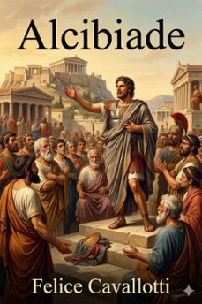 alcibiade (ebook)-felice cavallotti-9786726573660