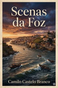 scenas da foz (ebook)-camilo castelo branco-9786726580460