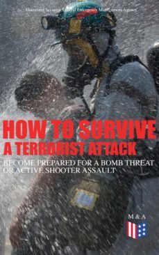 how to survive a terrorist attack  become prepared for a bomb threat or active shooter assault (ebook)-federal emergency management agency-9788026876960
