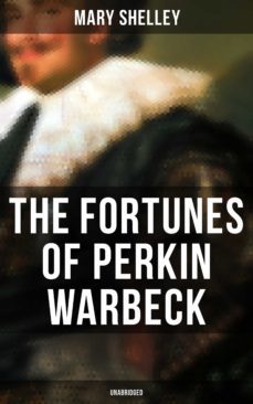 the fortunes of perkin warbeck (unabridged) (ebook)-mary shelley-9788027249060