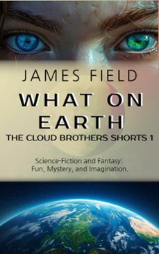 what on earth (ebook)-james field-9788293174660