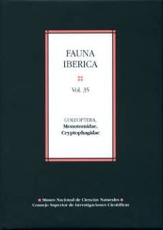 fauna iberica. vol. 35: coleoptera, monotomidae, cryptophagidae-jose carlos otero gonzalez-9788400093860