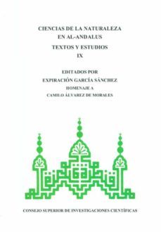 ciencias de la naturaleza en al-andalus: textos y estudios ix-expiracion garcia sanchez-9788400098360