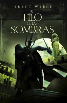 al filo de las sombras (el ángel de la noche 2) (ebook)-brent weeks-9788401339660