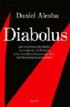 diabolus: las mascaras del diablo, sus origenes, la historia y la s transformaciones que han sufrido hasta la actualidad-simon pieters-9788408063360
