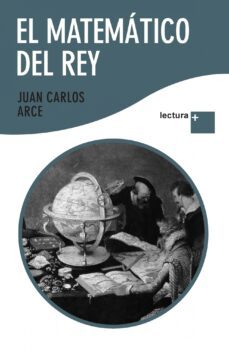 el matematico del rey-juan carlos arce-9788408092360