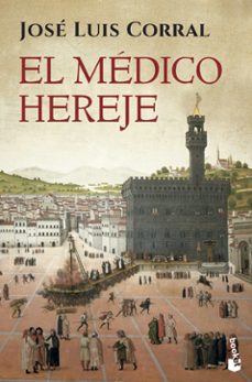 el medico hereje-jose luis corral-9788408133360