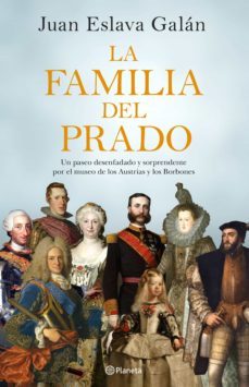 la familia del prado (ebook)-juan eslava galan-9788408196860