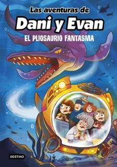 las aventuras de dani y evan 6. el pliosaurio fantasma (ebook)-9788408261360