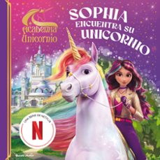 academia unicornio. sophia encuentra su unicornio-9788408314660