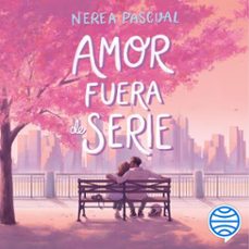 amor fuera de serie (audiolibro)-nerea pascual-9788408318460