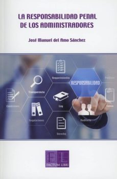 responsabilidad penal de los administradores-jose manuel del amo sanchez fortun-9788409029860