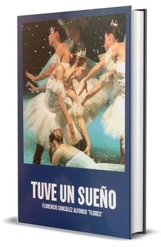 tuve un sueño-florencio gonzalez alfonso-9788409685660