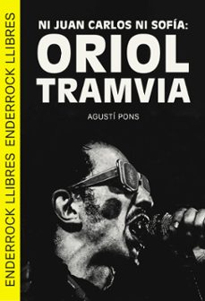 ni juan carlos ni sofia: oriol tramvia-agusti pons-9788409693160