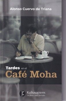 tardes en el cafe moha-alonso cuervo de triana-9788409789160
