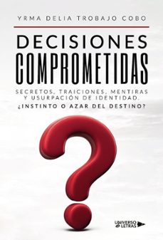 decisiones comprometidas (ebook)-yrma delia trobajo cobo-9788410005860